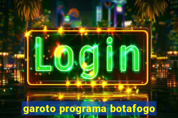 garoto programa botafogo